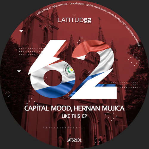 Capital Mood, Hernan Mujica - Like This EP [LAT62101]